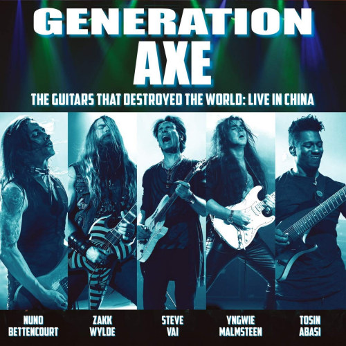 GENERATION AXE - THE GUITARS THAT DESTROYED THE WORLD: LIVE IN CHINAGENERATION AXE - THE GUITARS THAT DESTROYED THE WORLD - LIVE IN CHINA.jpg